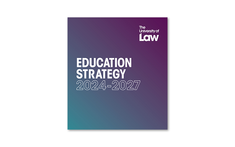 The University of Law – Education Strategy 2024-2027